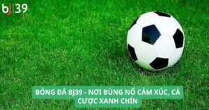 Bóng đá BJ39